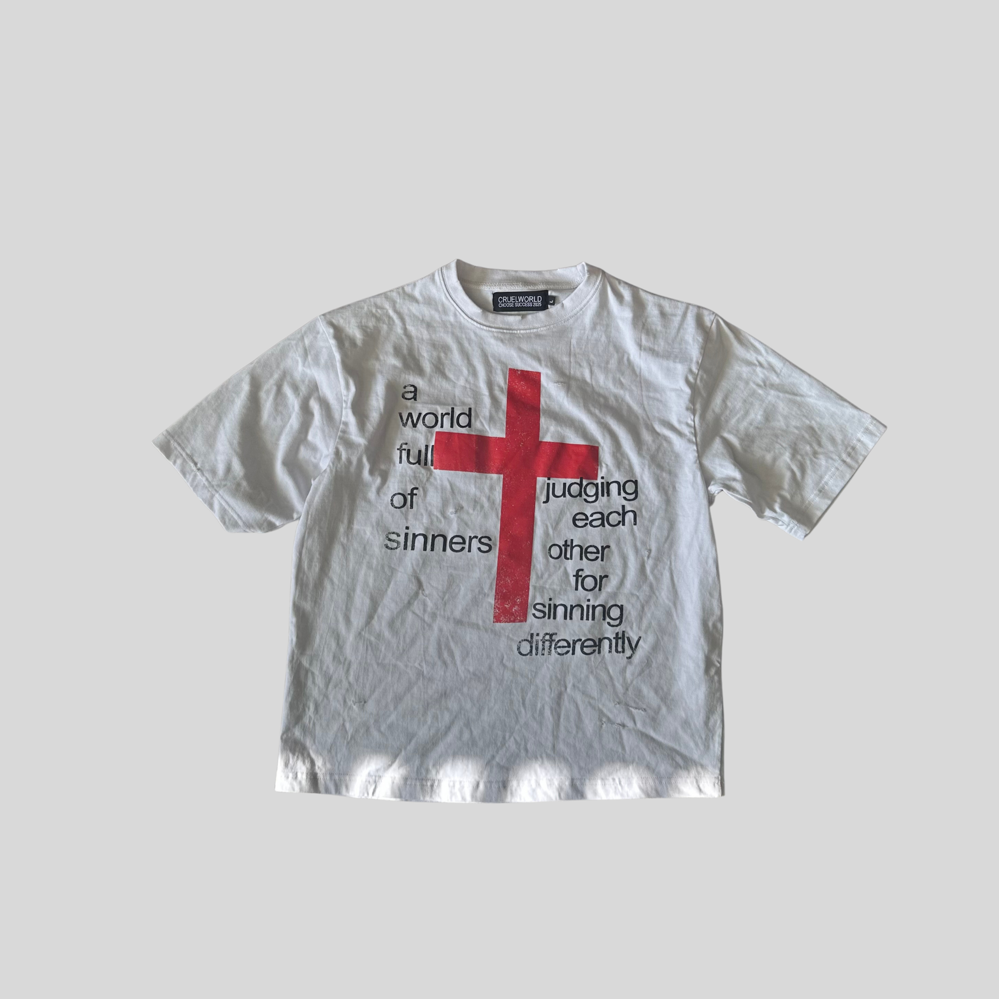 white judgment t-shirt (Copy) Cruel World