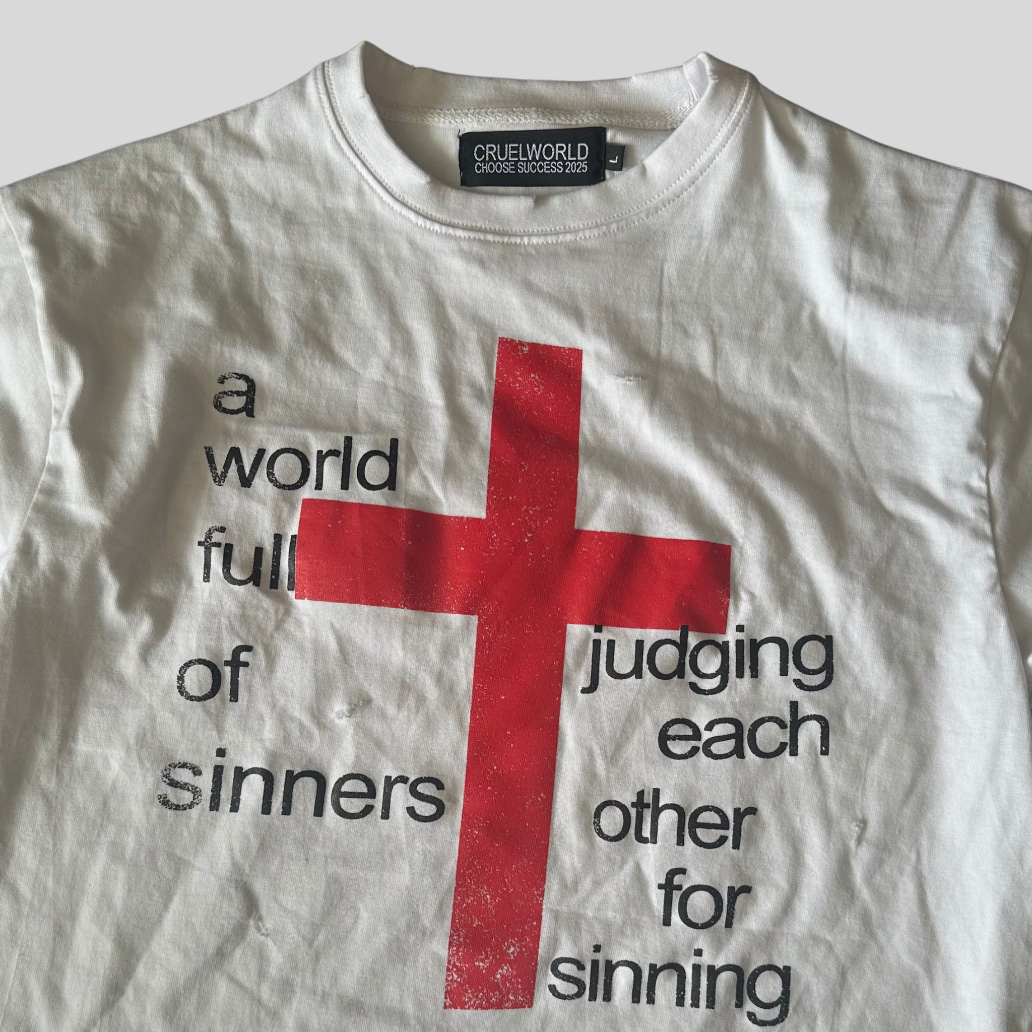 white judgment t-shirt (Copy) Cruel World