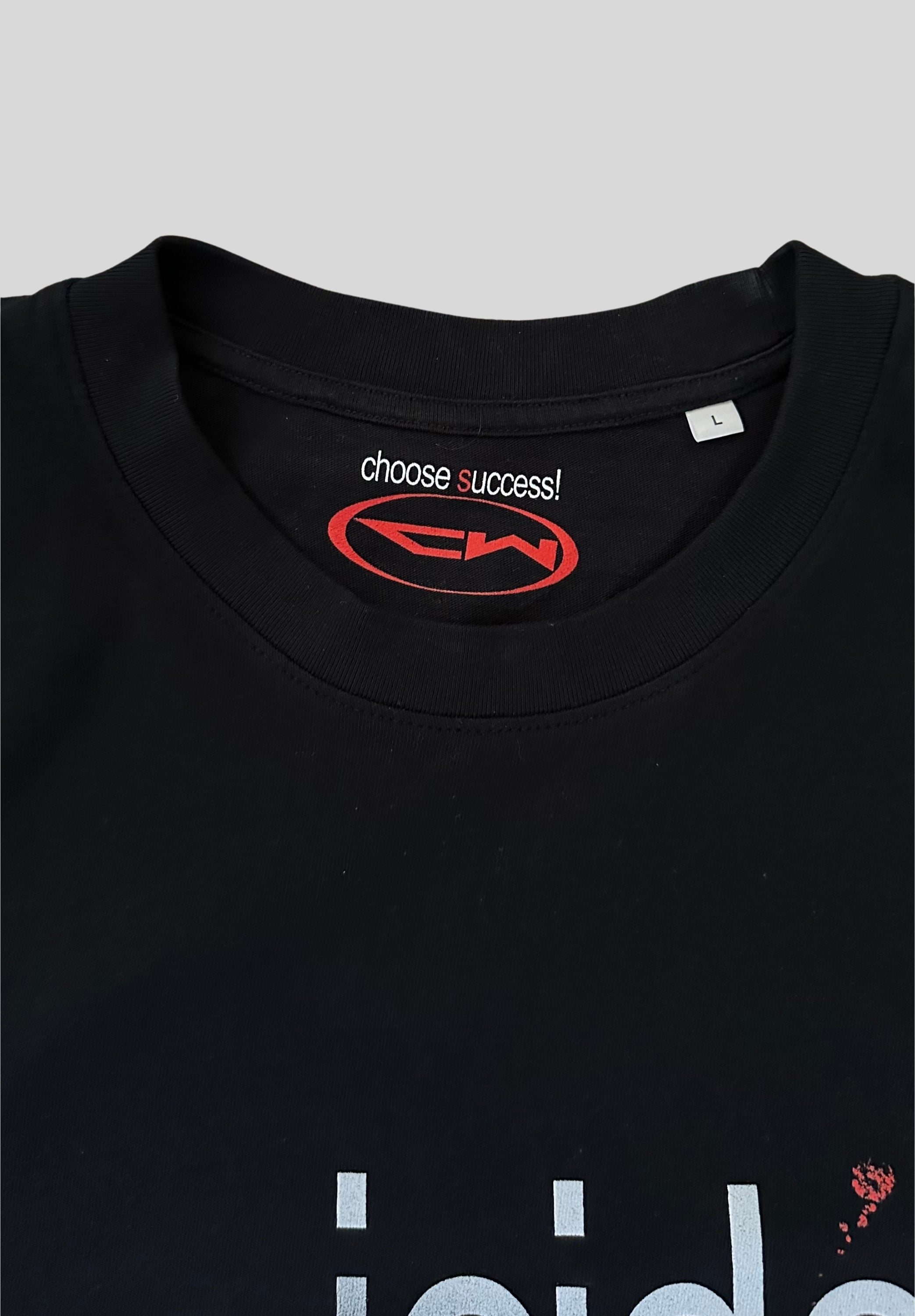 choose success t-shirt Cruel World