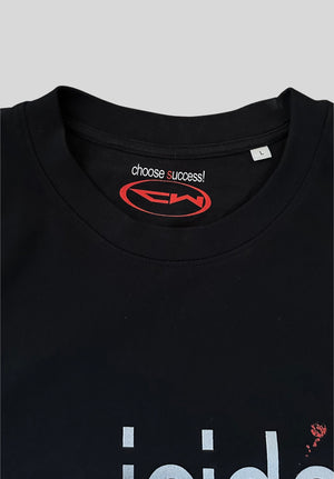 choose success t-shirt Cruel World